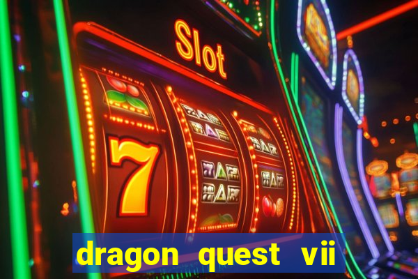 dragon quest vii ps1 rom pt-br